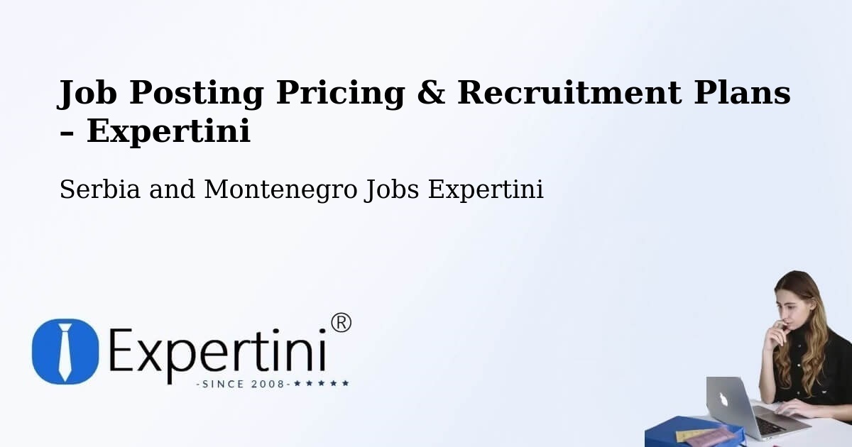 Job Posting Pricing & Recruitment Plans – Thunder Bay District - Thunder Bay District, Serbia and Montenegro Jobs Expertini